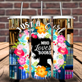 Just a girl who loves books flowers